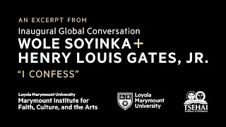 Wole Soyinka and Henry Louis Gates, Jr: I Confess