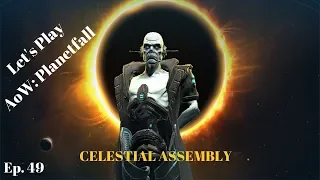 Let's Play Age of Wonders: Planetfall!  Celestial Assembly, Ep. 49