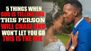 God is Sending You Signs Someone Will Chase & Won't Stop Loving You 5 Things that Will Happen