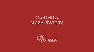 Msza Święta/Niedziela/20.02.2022