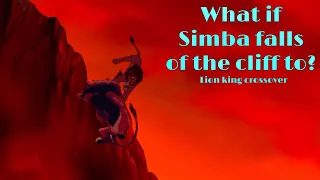 What if Simba falls of the cliff too? Lion king crossover