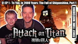ATTACK ON TITAN - 1X1 To You, in 2000 Years- The Fall of Shiganshina, Part 1 (FIRST TIME REACTIONS)