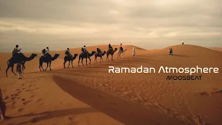 Ramadan Atmosphere l Royalty Free Music [No Copyright Music] l MoosBeat