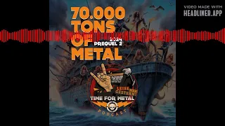Leise War Gestern - Der Time For Metal Podcast - 70.000 Tons Of Metal 2024 - Prequel 2