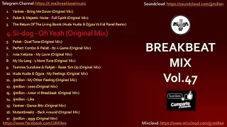 Breakbeat Mix  47