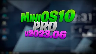 MiniOS10 Pro 2023 Actualizado y optimizado + Toolkit