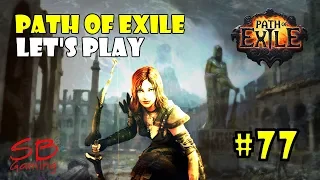 Path of Exile Let's Play a Scion Archer - Scion Ranged Playthrough - Part 77 - (Gameplay)