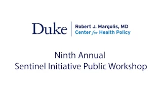 Ninth Annual Sentinel Initiative Public Workshop