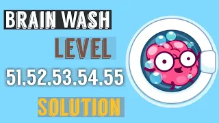 Brain Wash Level 51 52 53 54 55 Walkthrough Solution