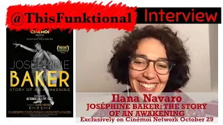 @ThisFunktional talks with Ilana Navaro about JOSÉPHINE BAKER: THE STORY OF AN AWAKENING