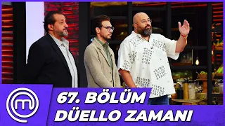 MasterChef Türkiye 67. Bölüm Özeti | REKABET DÜELLOLARLA DEVAM EDİYOR!