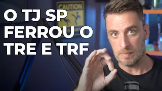 Conciliar TJ SP com TRF ou TRE é uma furada?