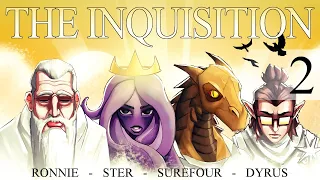 The Inquisition Ep. 2 (DnD Campaign)