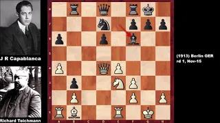 Richard Teichmann vs Jose Raul Capablanca - Berlin (1913)