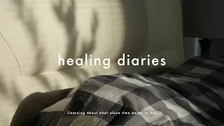 healing diaries - entry #3 |  how alone time became a life essential