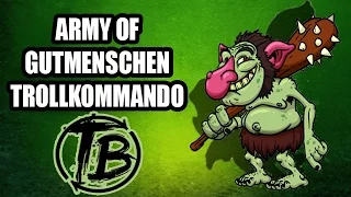 Army of Gutmenschen Trollkommando Special!!!11