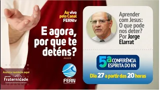 1) 5ª CERN - Jorge Elarrat - Aprender com Jesus: O que pode nos deter?