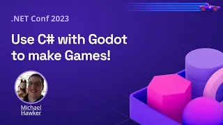 Use C# with Godot to make Games! | .NET Conf 2023