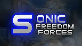 SONIC Fan Game Sonic Freedom Forces EDITED reupload
