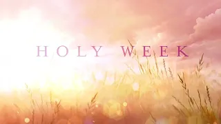 Holy Week 2024: Trust