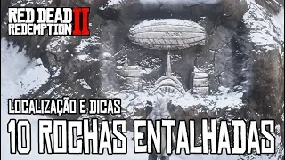 RED DEAD REDEMPTION 2 - TODAS AS 10 ROCHAS ENTALHADAS (LOCALIZAÇÃO E DICAS)