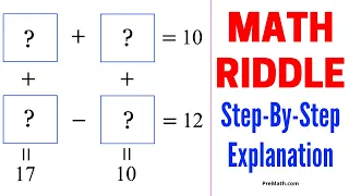 Can You Solve this Math Riddle: Fill in the Box Math Puzzle? | Step-by-Step Explanation