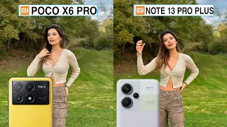 Poco X6 Pro Vs Redmi Note 13 Pro Plus Camera Test Comparison