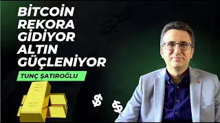 Bitcoin Rekora Gidiyor, Altın Güçleniyor