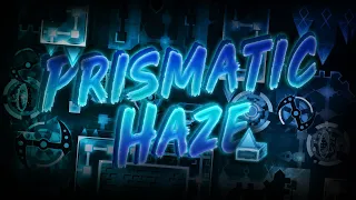 Prismatic Haze by Gizbro & Cirtrax (Extreme Demon) [240hz]