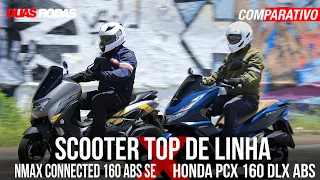 COMPARATIVO SCOOTER TOP DE LINHA: HONDA PCX DLX 160 ENCARA O YAMAHA CONNECTED 160 ABS SE 2023