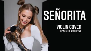 Señorita (Camilla Cabello) violin cover • Natalie Vedeneeva