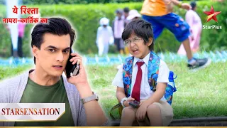 Kya Kartik pahuncha paayega Kairav ko apne ghar? | Yeh Rishta - Naira Kartik Ka