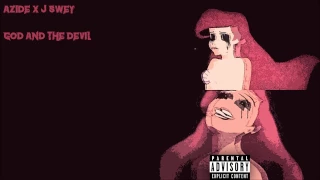 Azide x J Swey - God & the Devil (Official Audio)