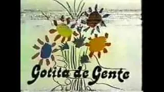 Gotita de gente - Entrada de telenovela