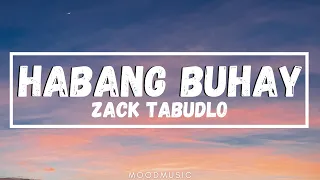 Zack Tabudlo - Habang Buhay (Lyrics) Tignan mo lang ang aking mga mataWag kang titingin na sa iba
