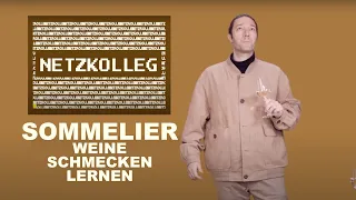 Netzkolleg: Sommelier - Weine schmecken lernen