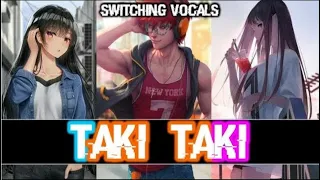 Nightcore Taki Taki ( Switching Vocals )