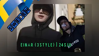 Swedish Rap Reaction: EINÁR (3STYLE) | 24SJU (HD Version Still Processing)