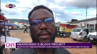 Volta Region  youth threaten protest over Nana Addo's  'E-block project' response to Aflao Chief