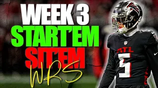10 Wide Receivers you MUST START and MUST SIT for WEEK 3!
