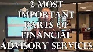 2 Most Important Parts of Financial Advisory Services