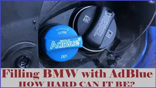 Refilling AdBlue / DEF on a BMW Diesel - How Hard Can it Be?