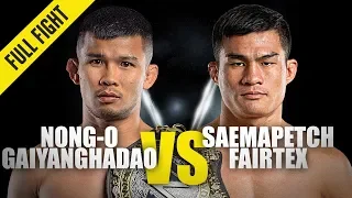 Nong-O Gaiyanghadao vs. Saemapetch Fairtex | ONE Full Fight | November 2019