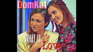 DomKat Moments “WHAT IS LOVE?”