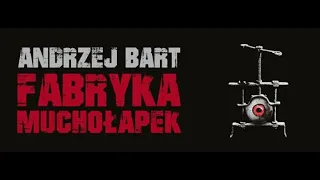 Andrzej Bart - Fabryka muchołapek - The Fly Trap Factory