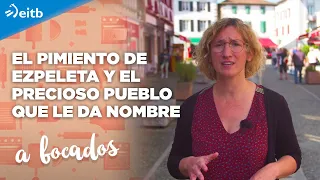 Descubrimos las características del pimiento de Ezpeleta y el precioso pueblo que le da nombre