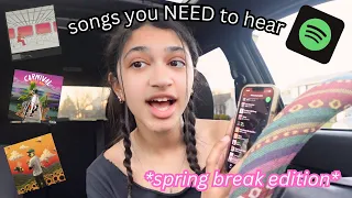 Songs you NEED to add to your PLAYLIST *spring break edition*