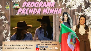 Programa Prenda Minha com Kelen Silva e Cacau Ribeiro Recebe Ana Luiza e Valentina da AgroTeams