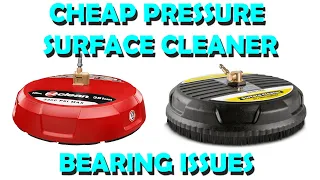 Cheap Pressure Washer Surface Cleaner Bearing Issues