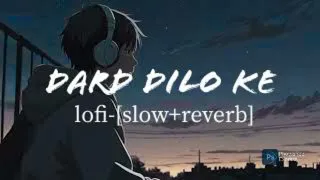 darad dilo ke //sweet lofi-slow and reverb song //hindi song 🖤✨